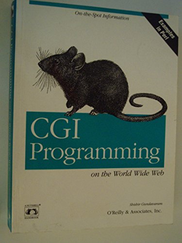 CGI Programming on the World Wide Web (Nutshell Handbooks) (9781565921689) by Gundavaram, Shishir