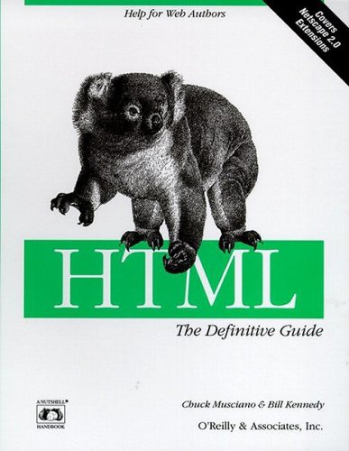 9781565921757: HTML: The Definitive Guide (A nutshell handbook)