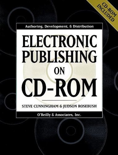 Electronic Publishing on Cd-Rom (9781565922099) by Cunningham, Steve; Rosebush, Judson