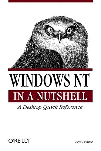 Windows Nt in a Nutshell: A Desktop Quick Reference for System Administrators (9781565922518) by Pearce, Eric