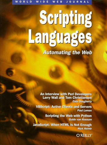 Beispielbild fr Scripting Languages: Automating the Web: World Wide Web Journal: Volume 2, Issue 2 zum Verkauf von Wonder Book