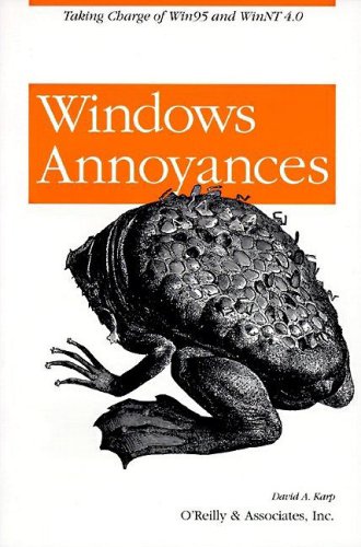 Stock image for Windows Annoyances: Customizing Win95 and WinNT 4.0 (A Nutshell Handbook) for sale by Persephone's Books