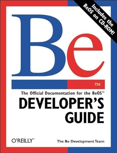 BE Developer's Guide [With CD-Rom] - Bdt, Be Developer