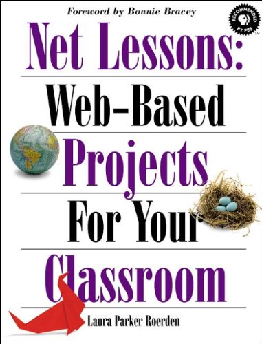 Stock image for Net Lessons: Web-Based Projects for Your Classroom for sale by BookHolders