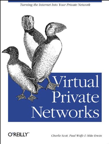 Virtual Private Networks (9781565923195) by Scott, Charlie; Wolfe, Paul; Erwin, Mike