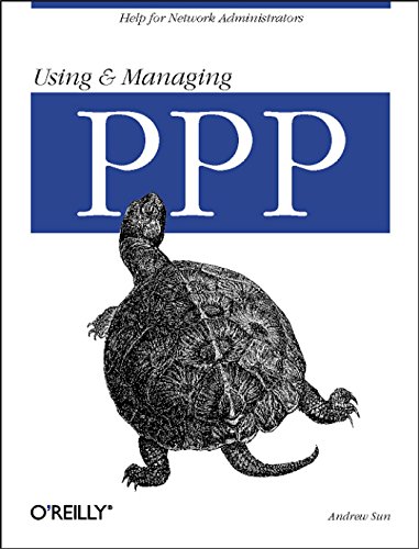 9781565923218: Using and Managing PPP: Help for Network Administrators
