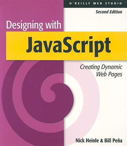 Imagen de archivo de Designing with JavaScript: Creating Dynamic Web Pages (O'Reilly Web Studio) a la venta por Wonder Book