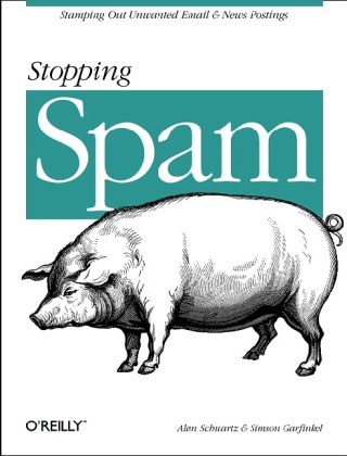 Imagen de archivo de Stopping Spam: Stamping Out Unwanted Email and News Postings a la venta por Wonder Book