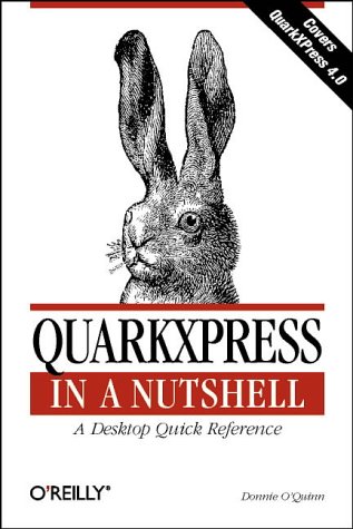 9781565923997: Quarkxpress in a Nutshell (Nutshell Handbook)