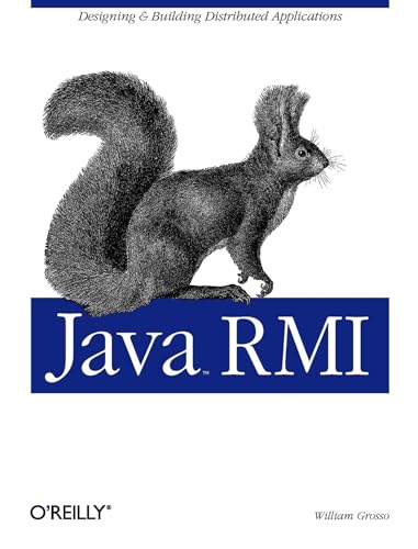 Beispielbild fr Java RMI: Designing & Building Distributed Applications (JAVA SERIES) zum Verkauf von Half Price Books Inc.