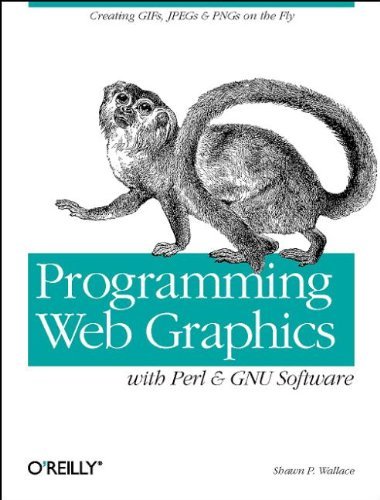 Beispielbild fr Programming Web Graphics with Perl and GNU Softwar zum Verkauf von Wonder Book