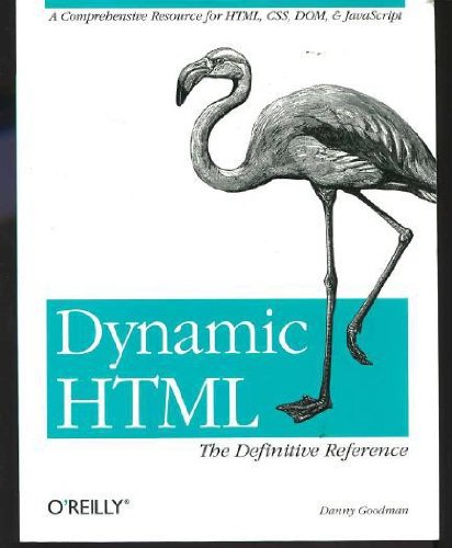 Beispielbild fr Dynamic HTML: The Definitive Reference zum Verkauf von Wonder Book