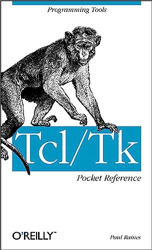 Tcl/Tk Pocket Reference: Programming Tools (9781565924987) by Raines, Paul