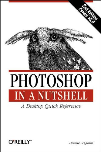 Beispielbild fr Photoshop in a Nutshell: A Desktop Quick Reference zum Verkauf von AwesomeBooks