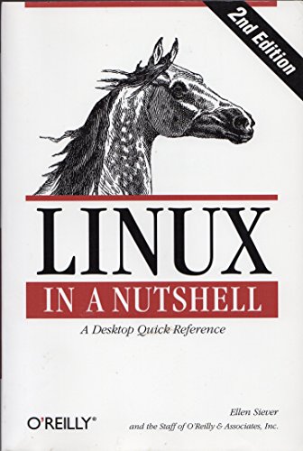 Linux in a Nutshell: a Desktop Quick Reference - Ellen Siever,Jessica Perry Hekman