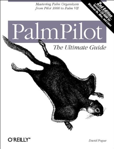 Beispielbild fr PalmPilot: The Ultimate Guide: Mastering Palm Organizers from Pilot 1000 to Palm VII zum Verkauf von SecondSale