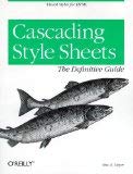 Stock image for Cascading Style Sheets: The Definitive Guide for sale by Your Online Bookstore