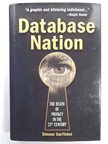 9781565926530: Database Nation: The Death of Privacy in the 21st Century