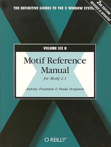 9781565926547: Motif Reference Manual for Motif 2.1 V 6B 2 Rev