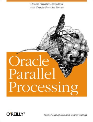 Oracle Parallel Processing (9781565927018) by Mahapatra, Tushar; Mishra, Sanjay