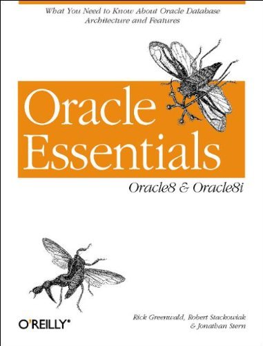 Oracle Essentials: Oracle8 and Oracle8I (9781565927087) by Greenwald, Rick; Stackowiak, Robert; Stern, Jonathan
