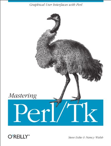 9781565927162: Mastering Perl/Tk: Graphical User Interfaces in Perl