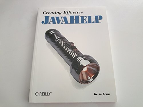 9781565927193: Creating Effective Javahelp (Java Series)