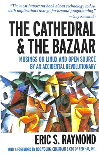 

Cathedral & the Bazaar: Musings on Linux and Open Source by an Accidental Revolutionary