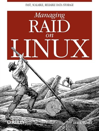 Beispielbild fr Managing RAID on Linux : Fast, Scalable, Reliable Data Storage zum Verkauf von Better World Books