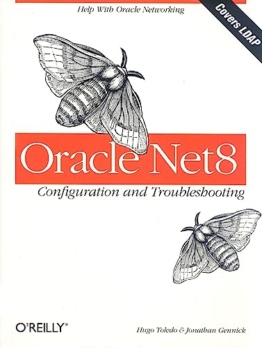 Oracle Net8 Configuration and Troubleshooting (9781565927537) by Toledo, Hugo; Gennick, Jonathan