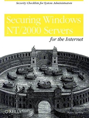Beispielbild fr Securing Windows NT/2000 Servers for the Internet zum Verkauf von Wonder Book