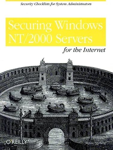 9781565927681: Securing Windows NT/2000 Servers for the Internet: A Checklist for System Administrators