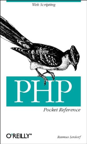 PHP Pocket Reference (Pocket Reference (O'Reilly)) (9781565927698) by Lerdorf, Rasmus