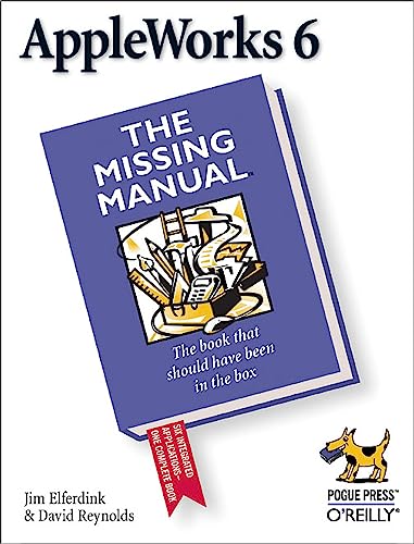 9781565928589: Appleworks 6: The Missing Manual