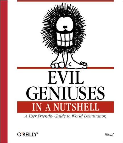 Imagen de archivo de Evil Geniuses in a Nutshell (In a Nutshell (O'Reilly)) a la venta por More Than Words