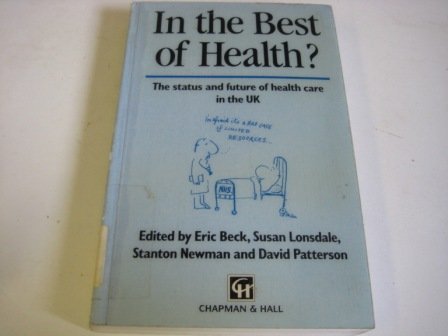 9781565930391: In the Best of Health?: The Status and Future of Health Care in the Uk