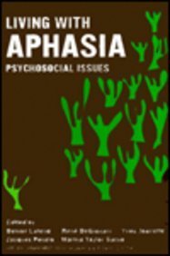 Beispielbild fr Living with Aphasia : Psychosocial Issues zum Verkauf von Better World Books