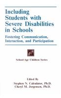 Stock image for Including Students with Severe Disabilities in Schools: Fostering Communication Interaction & Participation for sale by ThriftBooks-Atlanta