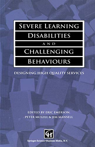 9781565931305: Severe Learning Disabilities and Challenging Behaviours: Designing high quality services