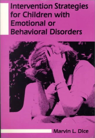 Beispielbild fr Intervention Strategies for Children with Emotional or Behavioral Disorders zum Verkauf von Better World Books