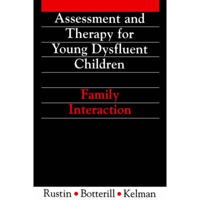 Beispielbild fr Assessment and Therapy for Young Dysfluent Children: Family Interaction zum Verkauf von Anybook.com