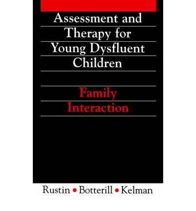 Beispielbild fr Assessment and Therapy for Young Dysfluent Children: Family Interaction zum Verkauf von Anybook.com