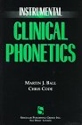 Stock image for Instrumental Clinical Phonetics for sale by Books Puddle