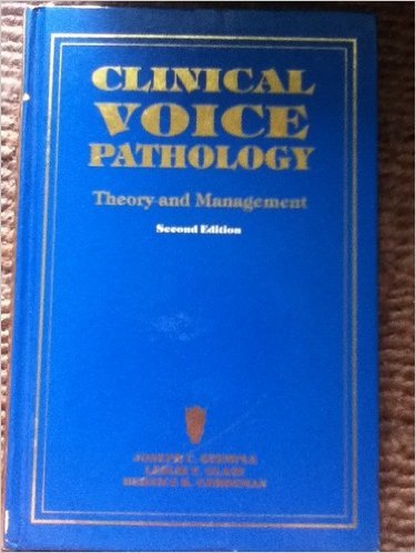 Beispielbild fr Clinical Voice Pathology: Theory and Management zum Verkauf von cornacres