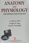 Stock image for Anatomy and Physiology for Speech and Language [With CDROM] for sale by ThriftBooks-Dallas