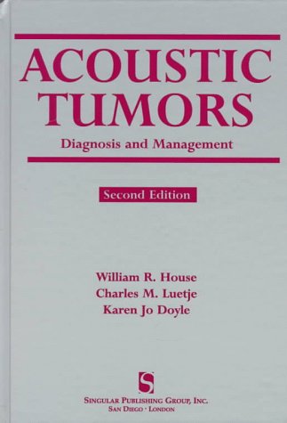 Stock image for Accoustic Tumors: Diagnosis and Managment for sale by The Book Spot
