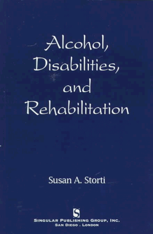 Imagen de archivo de Alcohol, Disabilities and Rehabilitation a la venta por Ergodebooks