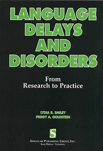 Beispielbild fr Language Delays and Disorders: From Research to Practice zum Verkauf von Wonder Book