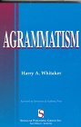 Stock image for Agrammatism for sale by Better World Books: West