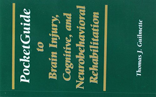 Immagine dell'editore per Pocketguide to Brain Injury, Cognitive and Neuro-Behavioral Rehabilitation venduto da ThriftBooks-Dallas
